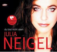 Julia Neigel - du Bist Nicht Allein [Import]
