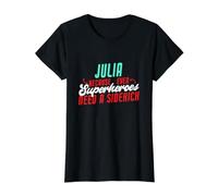 Julia, Parce Que Les Super-héros Ont Besoin d'un Acolyte, nom drôle de Julia T-Shirt Graphique avec Valeur, Femme, Noir, XL