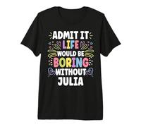 Julia Personalised Name Funny Cute Custom Julia Name T-Shirt Haut de Gamme