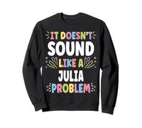 Julia Personalized Women's Gift Custom Julia Sweatshirt