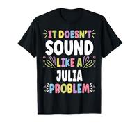 Julia Personalized Women's Gift Custom Julia T-Shirt