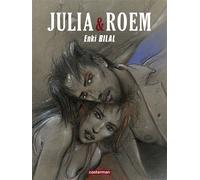 Julia & Roem - Enki Bilal - Casterman - cartonné - Bande dessinée