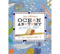 Julia Rothmans Ocean Anatomy Activity Book by Julia Rothman Julia Rothman (Auteur)
