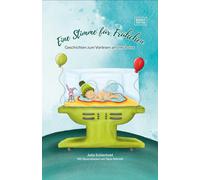 Julia Schierhol Eine Stimme für Frühchen: Geschichten zum Vorlesen am In (Relié)