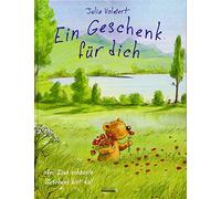 Julia Volmert Ein Geschenk für dich: oder Das schönste Geschenk bist du (Relié)