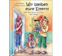 Julia Volmert Susa Wir bleiben eure Eltern: Auch wenn Mama und Papa si (Relié)