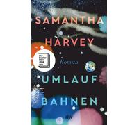 Julia Wolf Sama Umlaufbahnen: Roman Booker Prize 2024 »Was für ein h (Relié)