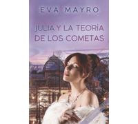 Julia Y La Teoría De Los Cometas