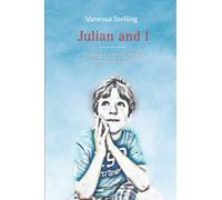 Julian and I: A Mother's Journey Through Regressive Autism