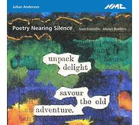 Julian Anderson : Poetry Nearing Silence. Nash Ensemble, Brabbins. [Import]