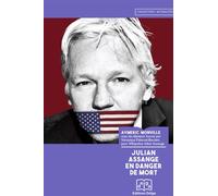 Julian Assange en danger de mort - Edmond Monville - Delga - broché - Essai