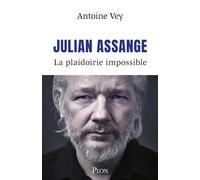 Julian Assange. La plaidoirie impossible