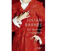 Julian Barnes Gertraude Krueger Der Mann im roten Rock (Relié)
