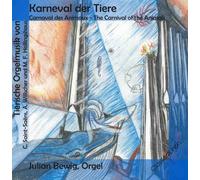Julian Bewig - Karneval der Tiere-Tierische Orgelmusik Von Saint-Saens, Willscher und Hollingshaus [Import]
