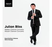 Julian Bliss - Nielsen-Mozart : Concertos pour Clarinette