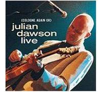 Julian Dawson - LIve (Cologne Again Or)
