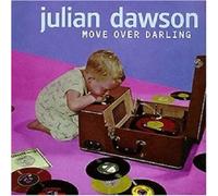 JULIAN DAWSON "MOVE OVER DARLING" CD NEW