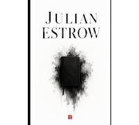 Julian Estrow: The Man Who Sold Himself