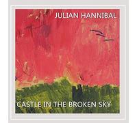 Julian Hannibal - Castle in The Broken Sky