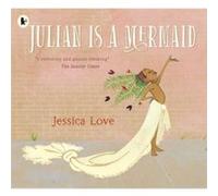 Julian Is a Mermaid by Jessica Love Unknown (Auteur)