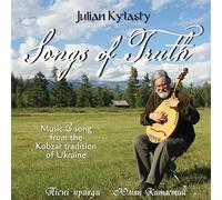 Julian Kytasty - Truth: Music and Song from The Kobzar Tradition of Ukraine