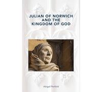 Julian of Norwich and the Kingdom of God