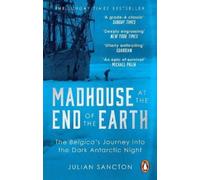 Julian Sancton Madhouse at the End of the Earth (Poche)
