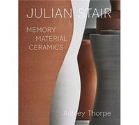 Julian Stair - Ashley Thorpe - Yale University Press - Livre en Anglais - Hardback Ashley ThorpeAshley Thorpe (Auteur)