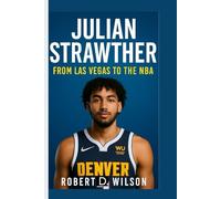 JULIAN STRAWTHER BIOGRAPHY: From Las Vegas to the NBA