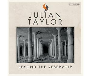 Julian Taylor - Beyond The Reservoir