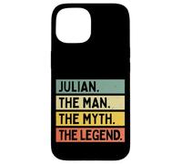 Julian The Man The Myth The Legend Citation Humoristique personnalisée Coque pour iPhone 15