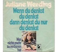 Juliane Werding - Wenn Du Denkst Du Denkst Dann Denkst Du Nur Du Denkst [Vinyl Single 7'']