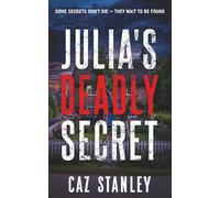 JULIA'S DEADLY SECRET