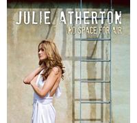 Julie Atherton - No Space for Air