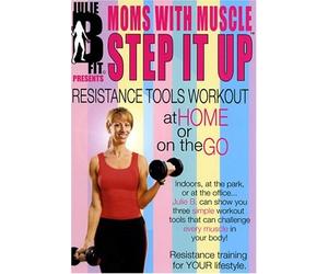 Julie B Fit Presents Moms With Muscle: Step It Up [Import USA Zone 1]