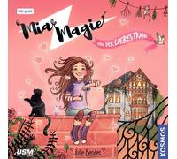 Julie Bender – Mia Magie – Folge 03 : Mia Magie und der Liebestrank – CD