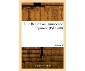 Julie Benson ou l'innocence opprimée. Volume 2 - Collectif - Hachette Bnf - broché - Livre