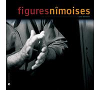 Julie Canarelli - Figures Nimoises - Julie Canarelli - Criteres Eds - broché - Beau livre
