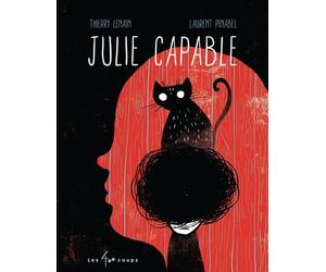 Julie Capable - Thierry Lenain - 400 Coups Eds Les - cartonné - Album jeunesse