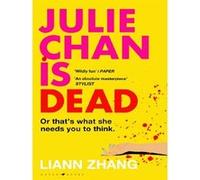 Julie Chan is dead Liann Zhang (Auteur)