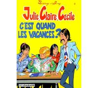 Julie, Claire, Cécile C'est quand les vacances ?