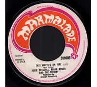 JULIE DRISCOLL AND BRIAN AUGER AND THE TRINITY - Julie Driscoll, Brian Auger & The Trinity - This Wheel's On Fire - Marmalade - 598006