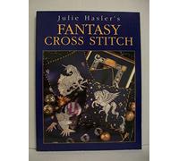 Julie Hasler's Fantasy Cross Stitch: Zodiac Signs, Mythical Beasts and Mystical Characters