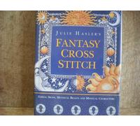 Julie Hasler's Fantasy Cross Stitch: Zodiac Signs, Mythical Beasts and Mystical Characters