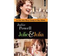 Julie & Julia: Sexe, blog et boeuf bourguignon