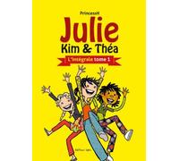 Julie, Kim et Théa - Intégrale T01