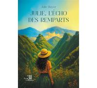 Julie, l'écho des remparts - Julie Boyer - Trois Colonnes - broché - Roman