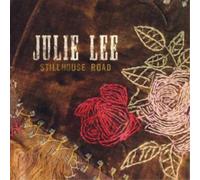 Julie Lee Stillhouse Road (CD) Album