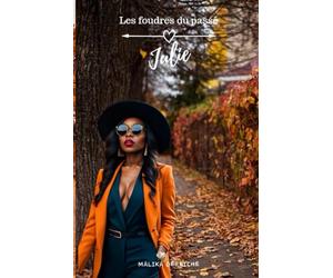JULIE: LES FOUDRES DU PASSE - TOME 2