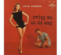 Julie London - Swing Me An Old Song